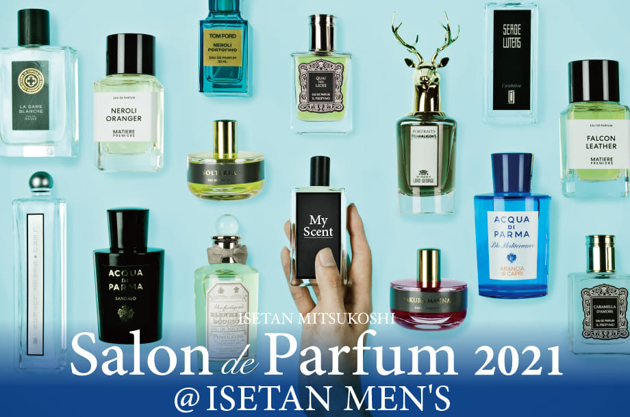 Salon de Parfum2021 @ISETAN MEN`S