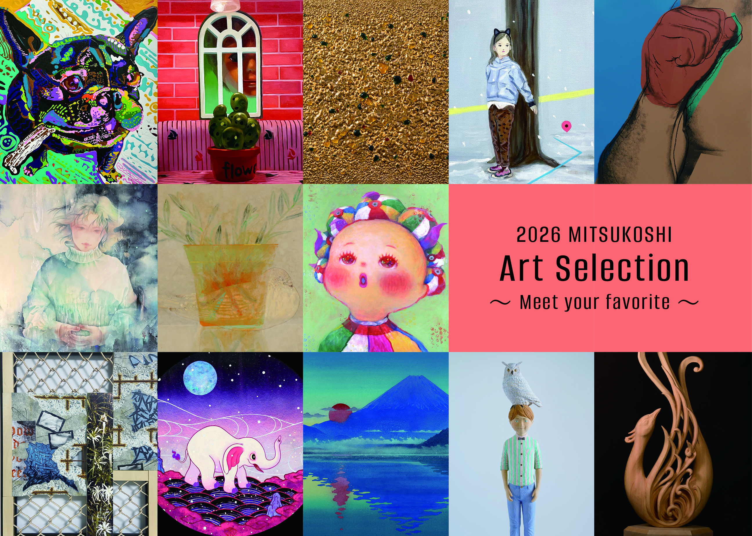 2026 MITSUKOSHI Art Selection ~Meet your favorite~