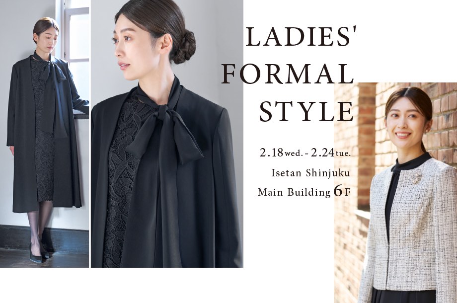 LADIES' FORMAL STYLE(レディース フォーマル スタイル)｜伊勢丹新宿店